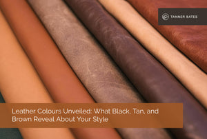 Leather Colours Unveiled: What Black, Tan, and Brown Reveal About Your Style