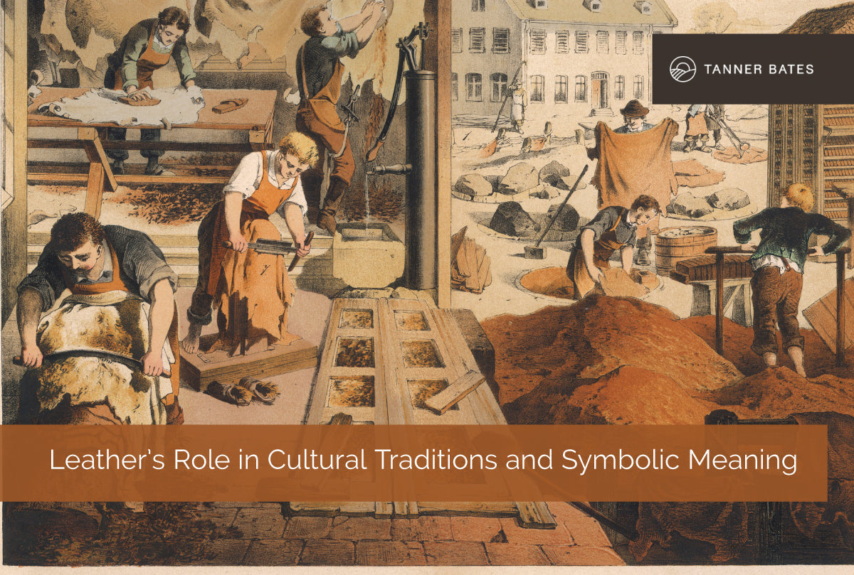 Leather’s Role in Cultural Traditions and Symbolic Meaning